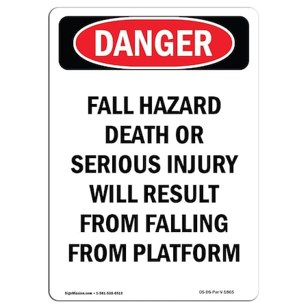 Signmission OSHA Danger, Portrait Fall Hazard Falling From Platform, 10in X 7in Aluminum, 7" W, 10" H, Portrait OS-DS-A-710-V-1865
